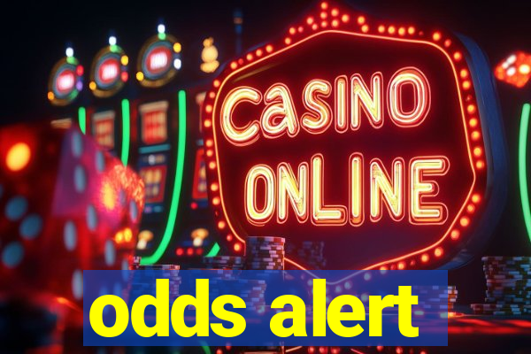 odds alert